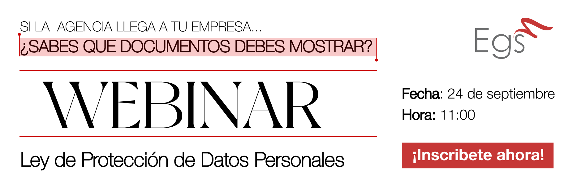 Webinar - Ley de Protección de Datos Personales. Si la agencia te visita mañana ¿sabes qué debes mostrar y demostrar?
